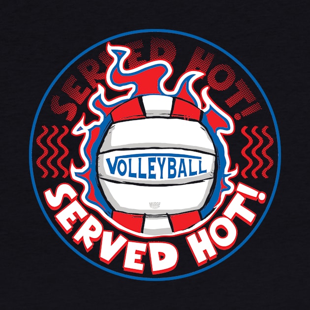 Volleyball Served Hot Blue Red Vball by Mudge